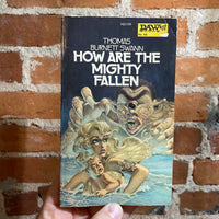 How Are The Mighty Fallen - Thomas Burnett Swann - 1974 Daw Books Paperback - George Barr Cover