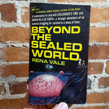 Beyond the Sealed World - Rena Vale - 1965 Paperback Library