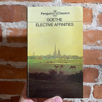 Elective Affinities - Goethe - 1971 Penguin Classics Paperback