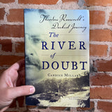 The River of Doubt: Theodore Roosevelt's Darkest Journey - Candice Millard - ARC Paperback