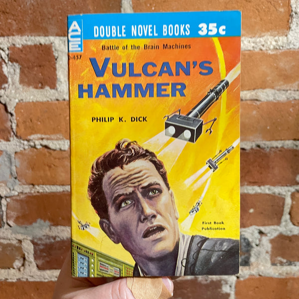Ace Double - Vulcan's Hammer - Philip K. Dick / The Skynappers - John Brunner - 1960 D-457 Paperback