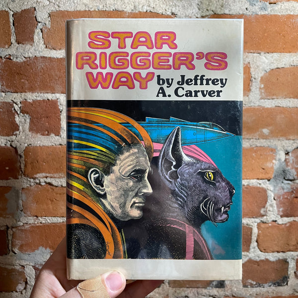 Star Rigger’s Way - Jeffrey A. Carver - 1978 BCE Nelson Doubleday Hardback - Gary Viskupic Cover