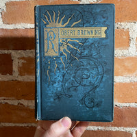 Selections from the Poetical Works of Robert Browning 6th London Edition - Thomas Y. Crowell & Company
