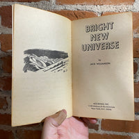 Bright New Universe - Jack Williamson - 1967 Ace Books Paperback - John Schoenherr Cover
