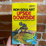 Upside Downside - Ron Goulart - 1982 Daw Books paperback - Josh Kirby Cover