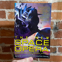 The New Space Opera - Edited by Gardner Dozois & Jonathan Strahan - 2007 Eos Paperback