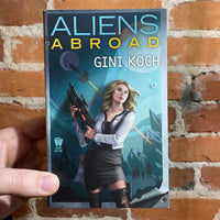 Aliens Abroad - Gino Koch - 2018 Daw Books Paperback
