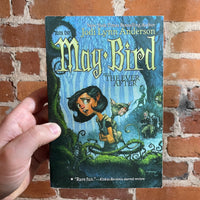 May Bird and the Ever After - Book 1 - Jodi Lynn Anderson - 2005 Aladdin Paperback
