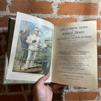 Life and Heroic Deeds of Admiral Dewey Including Battles in the Philippines - Louis Stanley Young -1899 Illustrated  World Bible House Hardback