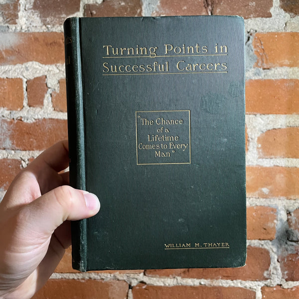 Turning Points in Successful Careers - William M. Thayer - 1895 Hardback