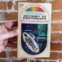 Odyssey to Earthdeath - Leo P. Kelley - 1968 Belmont Books Edition