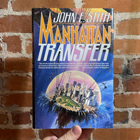 Manhattan Transfer - John E. Stith - 1993 Tor Hardcover - Lynn Newmark Cover