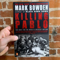 Killing Pablo: The Hunt for the World's Greatest Outlaw - Mark Bowden - 2002 Penguin Paperback