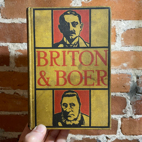 Briton & Boer: Both Sides of the South African Question 1900 Hardcover