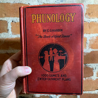 Phunology: A Collection of Tried and Proved Plans for Play, Fellowship and Profit - E.O. Harbin (Vintage Antique 1923 Hardback Edition) - Party Games