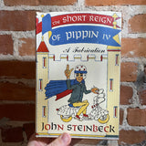 The Short Reign of Pippin IV - John Steinbeck 1957 Viking Books Hardback