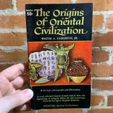 The Origins of Oriental Civilization - Walter A. Fairservis Jr. (1959 First Printing Paperback)