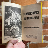 A Wizard In Bedlam - Christopher Stasheff - 1980 Daw Books Paperback - David B. Mattingly Cover