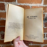 The Unteleported Man / Dr. Futurity - Philip K. Dick - Ace Books Paperback