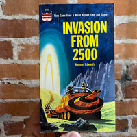 Invasion From 2500 - Norman Edwards - 1964 Monarch Books Paperback
