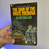 The Sign of the Mute Medusa - Ian Wallace - 1977 Popular Library Paperback