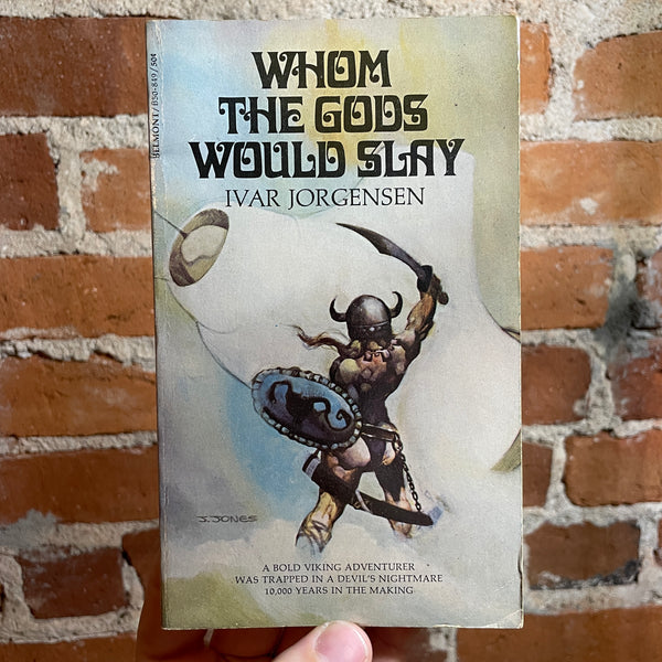 Whom the Gods Would Slay -Ivar Jorgensen - Paperback