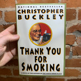 Thank You for Smoking: A Novel by Christopher Buckley