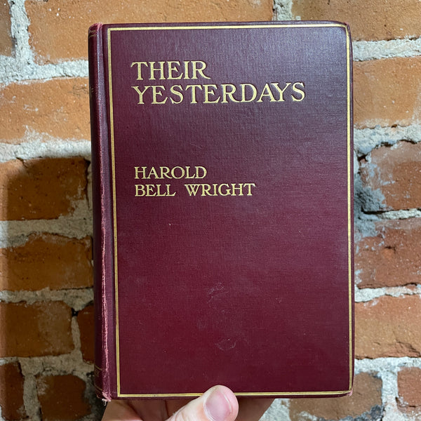 Their Yesterdays - Harold Bell Wright - 1912 The Book Supply Company Hardback