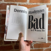 Bad as I Wanna Be - Dennis Rodman, Tim Keown (1996 Delacorte Press Hardback)