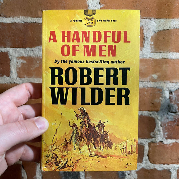 A Handfull of Men - Robert Wilder - 1970 Fawcett Books Paperback