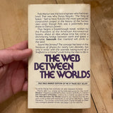 The Web Between The Worlds - Charles Sheffield - 1980 Ace Books